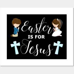 Easter is Praying Children Jesus Lover Posters and Art